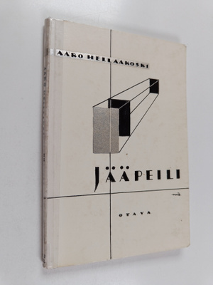 Aaro Hellaakoski : Jääpeili : runoja