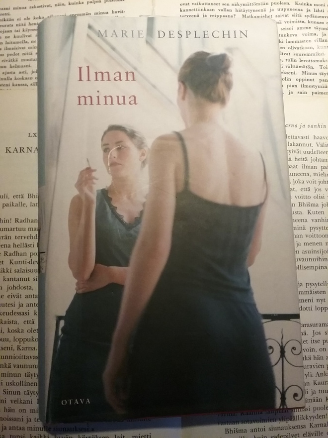 Marie Desplechin - Ilman minua (sid.)