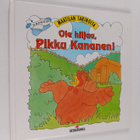 Moira Butterfield : Ole hiljaa, Pikku Kananen! - pikkukuva 1