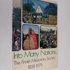 Into many nations ... : the Finnish missionary society 18... - pikkukuva 1
