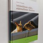 Jussi Viitala : Inhimillinen eläin, eläimellinen ihminen ... - pikkukuva 1
