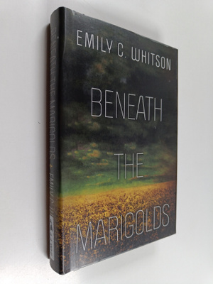 Emily C. Whitson : Beneath the Marigolds