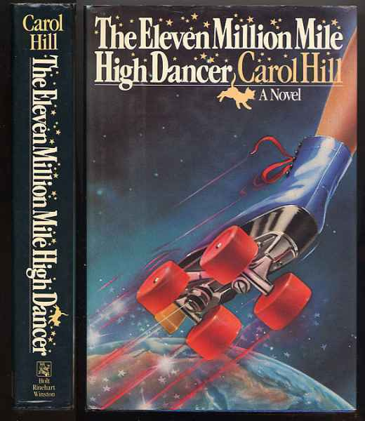 Hill, Carol: The Eleven Million High Dancer (sid.kp.,1985)