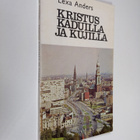 Lexa Anders : Kristus kaduilla ja kujilla - pikkukuva 1