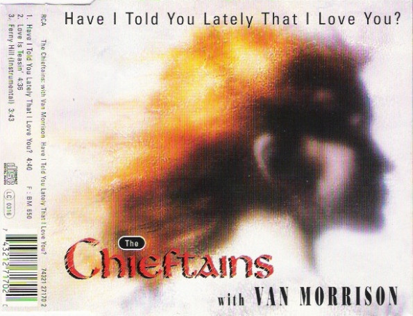 The Chieftains with Van Morrison - Have I Told You Lately...