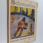 Erkki (toim.) Valkeila : Satumaailma 31 : kuvallinen taru... - pikkukuva 1
