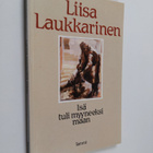 Liisa Laukkarinen : Isä tuli myyneeksi maan : runoja - pikkukuva 1