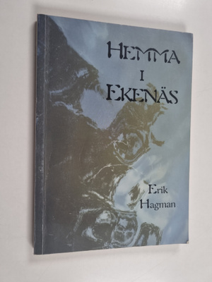 Erik Hagman : Hemma i Ekenäs