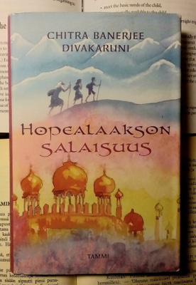Chitra Banerjee Divakaruni - Hopealaakson salaisuus (sid.)