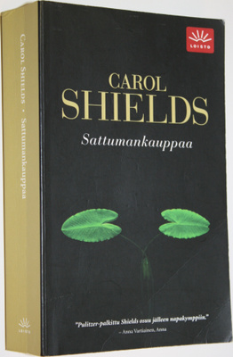 Carol Shields : Sattumankauppaa
