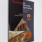 Violence and Christian spirituality : an ecumenical conve... - pikkukuva 1