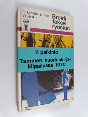 Pirre Vaijärvi : Broidi tekee ryöstön (signeerattu, tekij...