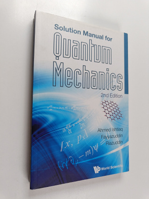 Fayyazuddin Riazuddin ym. : Solution Manual for Quantum M...