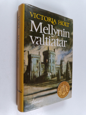 Victoria Holt : Mellynin valtiatar
