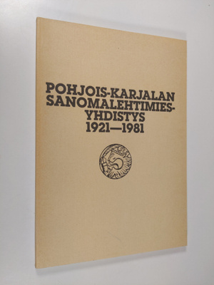 Aatteesta ammattiyhdistykseksi : Pohjois-Karjalan sanomal...