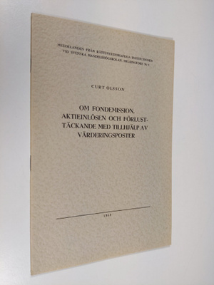 Curt Olsson : Om fondemission, aktieinlösen och förlusttä...