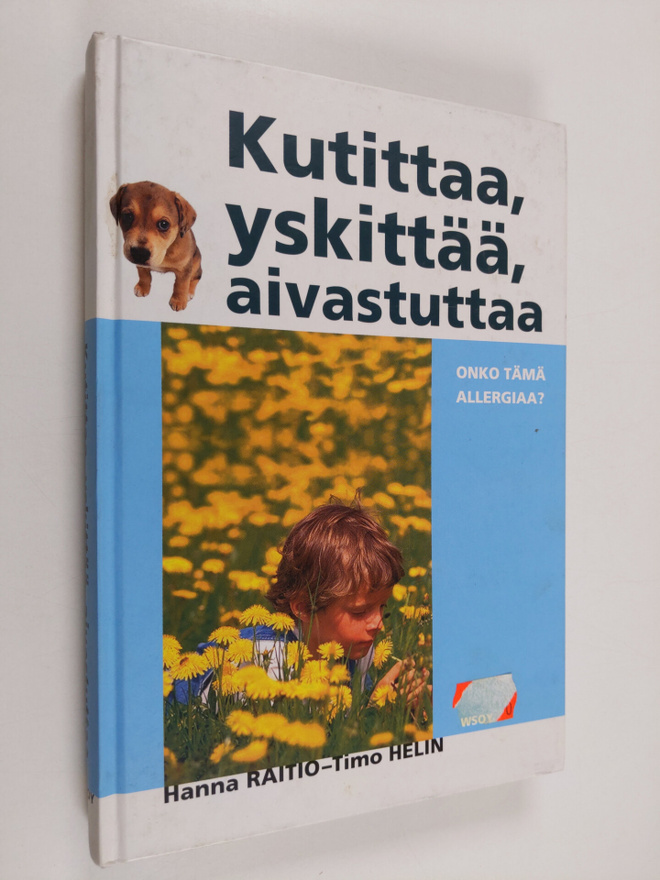 Hanna Raitio : Kutittaa, yskittää, aivastuttaa : onko täm...
