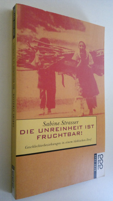 Sabine Strasser : Die Unreinheit ist fruchtbar! : Geschle...
