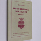 Antti Rytkönen : Murtotietoja Mikkelistä - pikkukuva 1