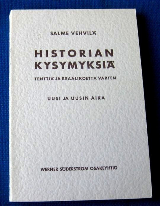 Historian kysymyksiä Uusi ja uusin aika