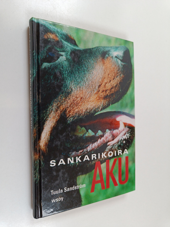 Tuula Sandström : Sankarikoira Aku