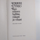 Kaari Utrio : Kun nainen hallitsi, rakasti ja vihasi - pikkukuva 3