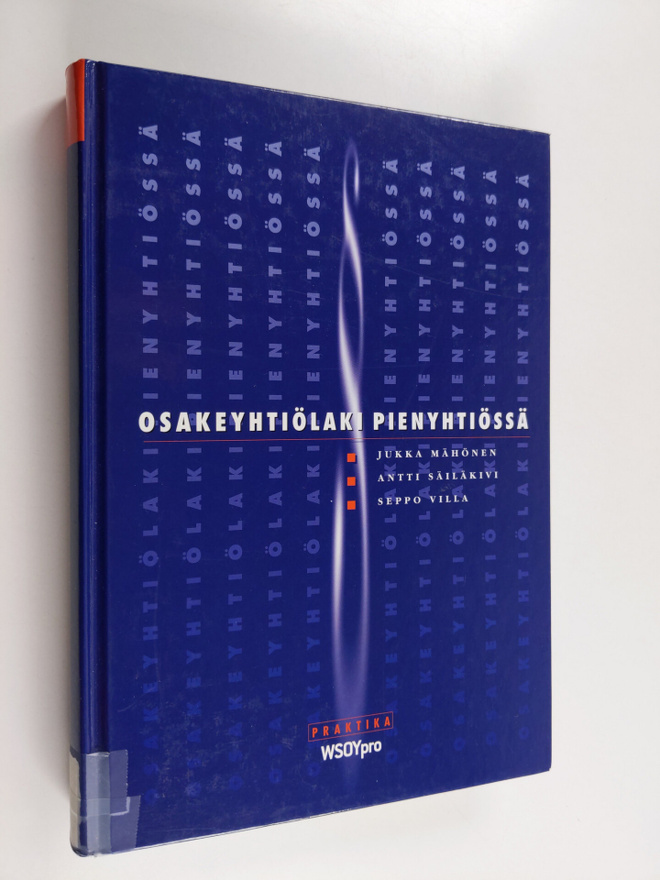 Jukka Mähönen : Osakeyhtiölaki pienyhtiössä