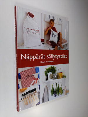 Helene S. Lundberg : Näppärät säilytystilat : kauniita ja...