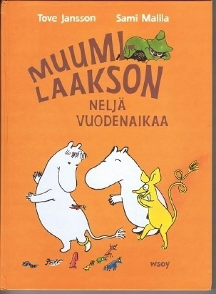 Tove Jansson : Muumilaakson neljä vuodenaikaa