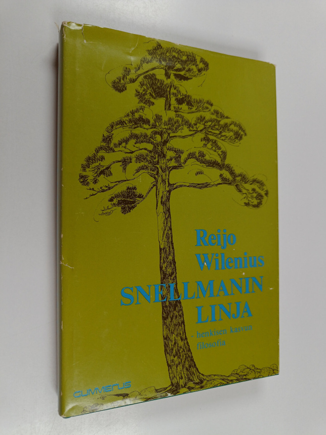 Reijo Wilenius : Snellmanin linja : henkisen kasvun filos...