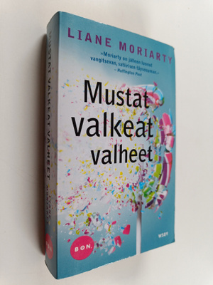 Liane Moriarty : Mustat valkeat valheet