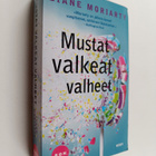 Liane Moriarty : Mustat valkeat valheet - pikkukuva 1
