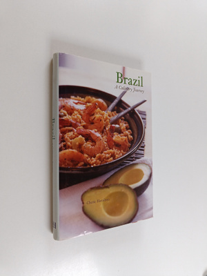 Cherie Hamilton : Brazil - A Culinary Journey
