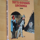 Åke Holmberg : Totte Svensson Lontoossa ( 2.p. 1989 k.po ) - pikkukuva 1