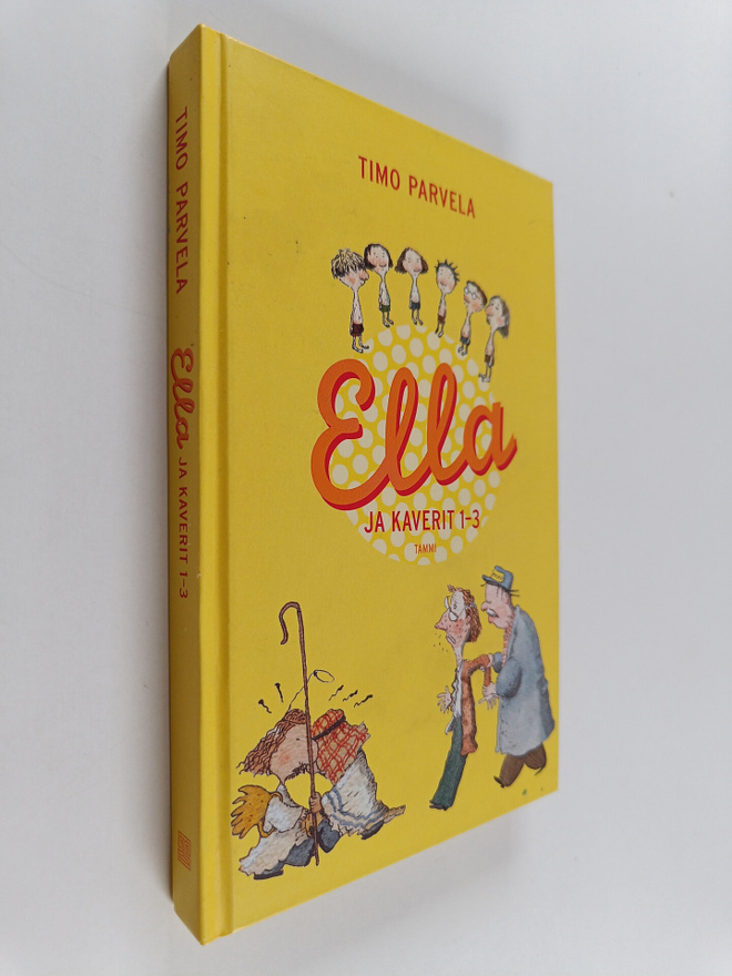 Timo Parvela : Ella ja kaverit 1-3 : Ella ja kiristäjä ; ...