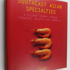 Rosalind Mowe : Southeast Asian Specialties : A Culinary ... - pikkukuva 1
