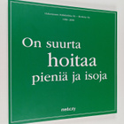 On suurta hoitaa pieniä ja isoja : Hakaniemen Poliklinikk... - pikkukuva 1