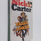 Nick Carter : Vaara uhkaa - pikkukuva 1