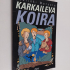 Tuulikki Metsola : Karkaileva koira - pikkukuva 1