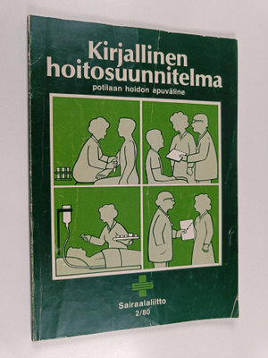 Kirjallinen hoitosuunnitelma : potilaan hoidon apuväline