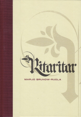 Marjo Brunow-Ruola: Ritaritar (sid. Turkuseura 2012)