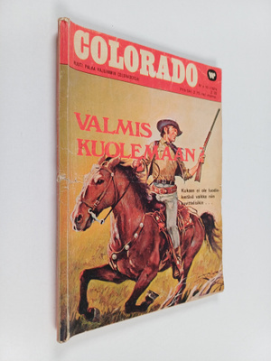 Ward Brennan : Colorado 10/1974 : Valmis kuolemaan?