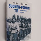 Raul Kuutma : Suomen-poikien tie : virolaissotilaiden koh... - pikkukuva 1