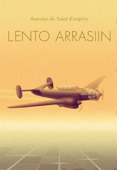 Antoine de Saint-Exupery: Lento Arrasiin