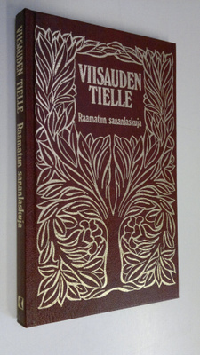 Eeva (toim.) Kinnunen : Viisauden tielle : Raamatun sanan...