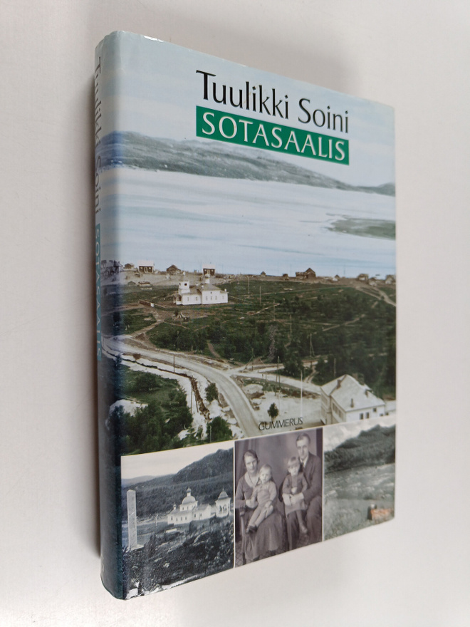 Tuulikki Soini : Sotasaalis : Petsamon sotapäiväkirja (si...