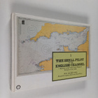 Kaines Adlard Coles ym. : The Shell Pilot to the English ... - pikkukuva 1