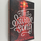 Victoria Schwab : This savage song : a monsters of Verity... - pikkukuva 1
