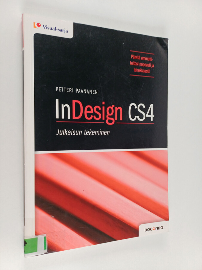Petteri Paananen : InDesign CS4 : julkaisun tekeminen
