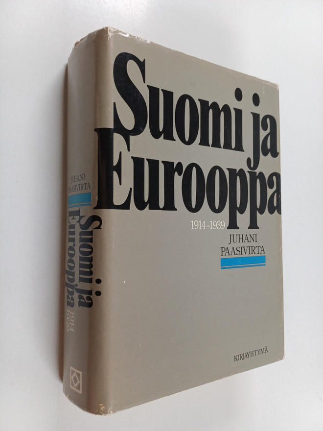 Juhani Paasivirta : Suomi ja Eurooppa 1914-1939